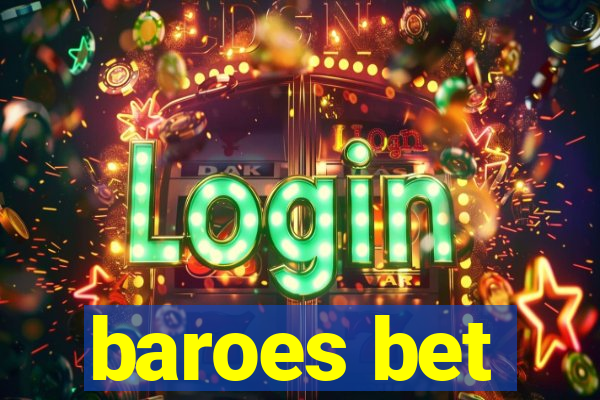 baroes bet